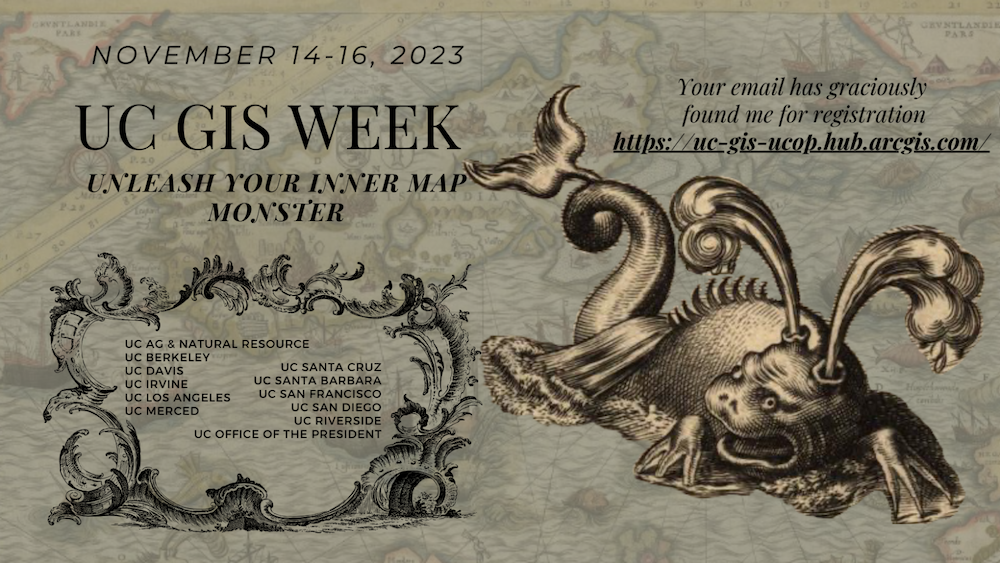 Outreach graphic for the UC GIS Week 2023 event with an image of a sea monster on a dark beige background