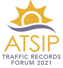  ATSIP Traffic Record Forum 2021