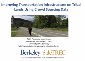 Opening slide for the RWJF presentation, "Improving Transportation Infrastructure on Tribal Lands Using Crowd Sourcing Data"
